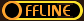 OFFLINE: 